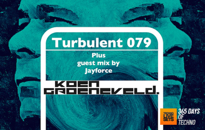 Koen Groeneveld presenta Jayforce - Turbulent Podcast 079 - 14-03-2015