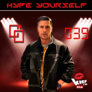 Cem Ozturk - HYPE YOURSELF Episode 39 on KISS FM 91.6 Live - 09-07-2022