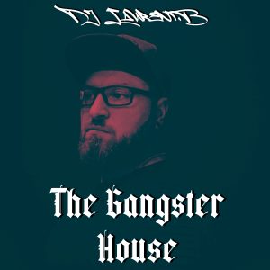 Laurent.B - Podcasts 03 The Gangster House