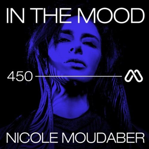 Nicole Moudaber In the MOOD Episode 450 (Fan Request Mix)