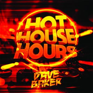 Dave Baker - Hot House Hours 143