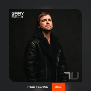 Gary Beck True Techno 52 (IG @ trueundergroundtu)
