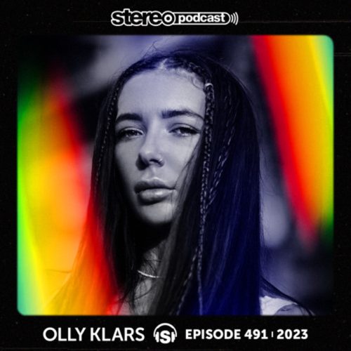Stereo Productions Podcast 491 by Olly Klars