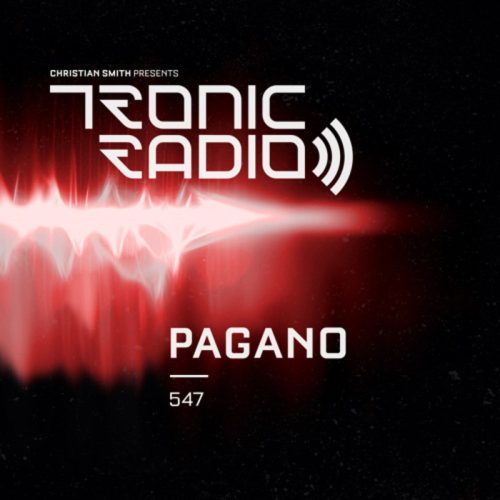 Pagano Tronic Podcast 547