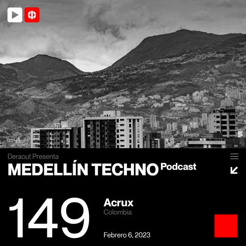 Acrux Medellin Techno Podcast 149