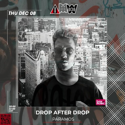 PARAMOS - Drop After Drop AMW Radio