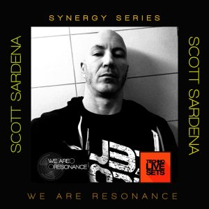 Scott Sardena - We Are Resonance Synergy Series #04