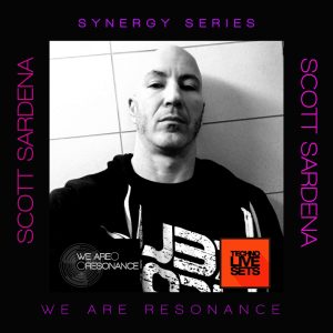 Scott Sardena - We Are Resonance Synergy Series #05
