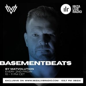 MatVolution - Basementbeats#34 Radioshow from 14-07-2023 on IbizaLiveRadio.com
