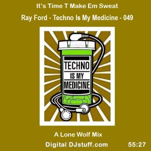 Ray Ford Techno Is My Medicine 049 25-08-2017