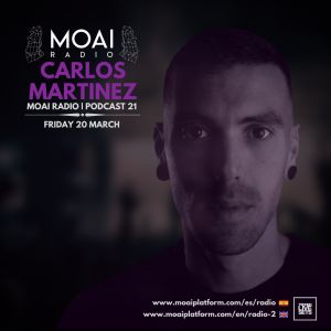 Carlos Martinez MOAI Radio, Podcast 21