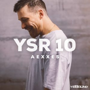 AEXXES YSR 10 Studio mix, Nothing beats a smile