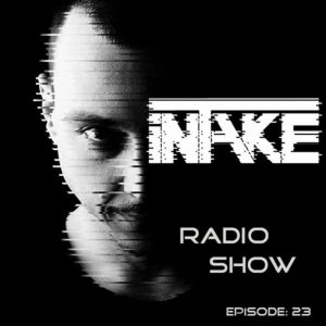 Daniel Nicoara iNTAKE Radio Show Episode 23