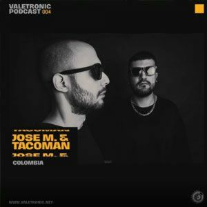 Jose M. & TacoMan Valetronic Podcast 004