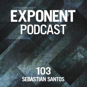 Sebastian Santos Exponent Podcast 103