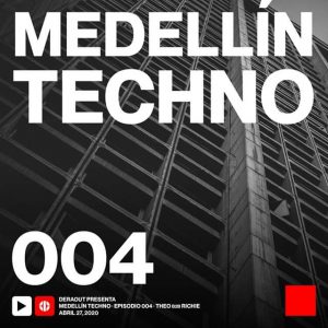 Theo B2b Richie Medellin Techno Podcast Episodio 004 (Cali, Colombia) 14-02-2020