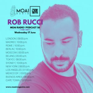 Rob Rucci MOAI Radio Podcast 56 (Spain)