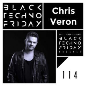 Chris Veron Black TECHNO Friday Podcast 114