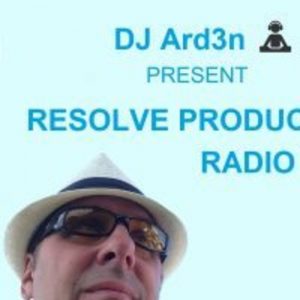 DJ Ard3n Resolve Productions Radio Show Episode 026