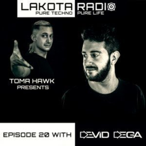 Devid Dega Lakota Radio By Toma Hawk Episode 20 (Thistechnowillhauntyou)