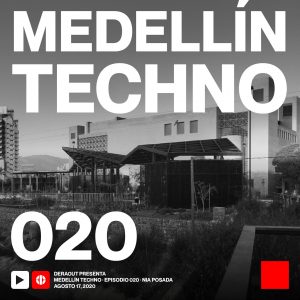 Nia Posada Medellin Techno Podcast Episodio 20