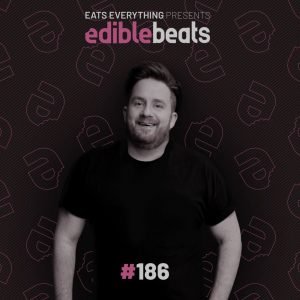 Eats Everything Archie Hamilton (Edible Beats Podcast 186)
