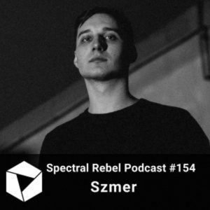 Szmer Spectral Rebel Podcast #154