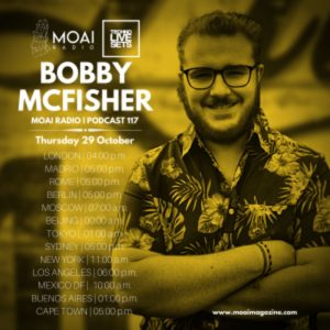 Bobby McFisher MOAI Radio Podcast 117 (Germany)