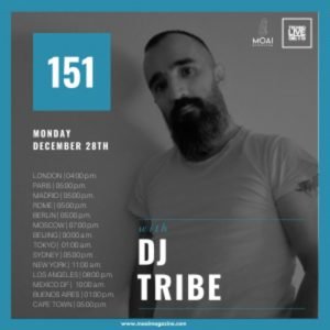 DJ Tribe MOAI Radio Podcast 151 (Italy)