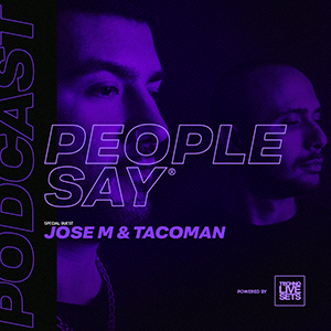 Jose M. & TacoMan People Say Podcast 02