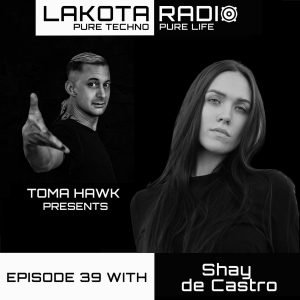 Shay De Castro #thistechnowillhauntyou (Lakota Radio Weekly Show By Toma Hawk Episode 39)