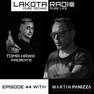 Martin Panizza #thistechnowillhauntyou (Lakota Radio Weekly Show By Toma Hawk Episode 44)