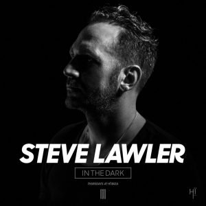 Steve Lawler LIVE In The Dark at Hi Ibiza 2017