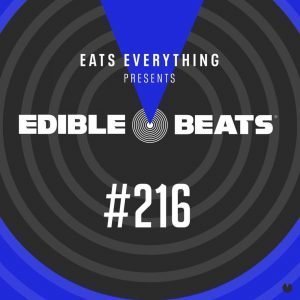 Eats Everything Edible Studios (Edible Beats 216)