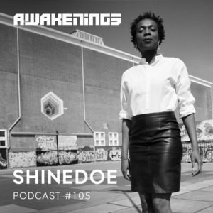 Shinedoe Awakenings Podcast 105