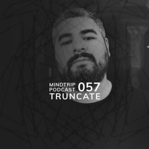 Truncate MindTrip Podcast 057