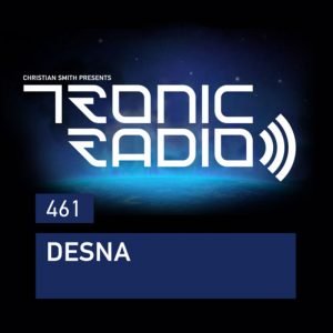 DESNA Tronic Podcast 461