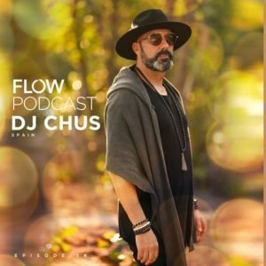 DJ Chus Flow Music Podcast 38