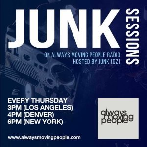 JUNK Sessions on www.alwaysmovingpeople.com (USA) 13/05/21