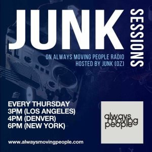 JUNK Sessions on www.alwaysmovingpeople.com (USA) 15/07/21