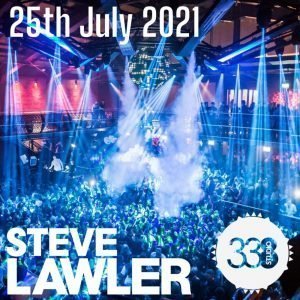 Steve Lawler LIVE Studio 338 Reopening 25th July 2021