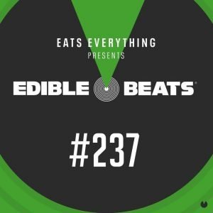 Eats Everything Eastern Electrics (Edible Beats 237)