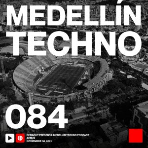 Acrux Medellin Techno Podcast Episodio 084