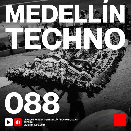 Rebekah Medellin Techno Podcast Episodio 088