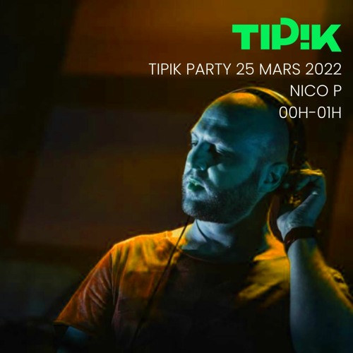 Nico P @ Tipik Party – 25-03-2022