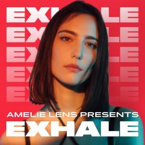 Amelie Lens Exhale Radio 001 April 2022