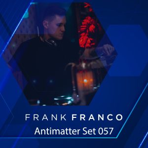 Frank Franco - Antimatter Set 057