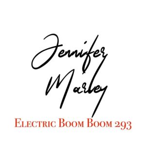 Jennifer Marley 293 Electric Boom Boom 31-05-2022