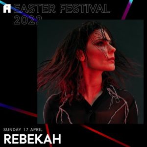 Rebekah Awakenings Easter Festival 2022