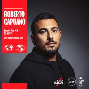 Roberto Capuano Fiesta & Bullshit Radioshow x WHaT 003